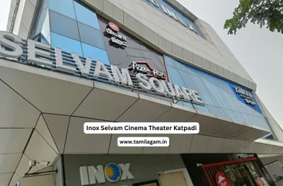 Inox Selvam Cinema Theater Katpadi Vellore