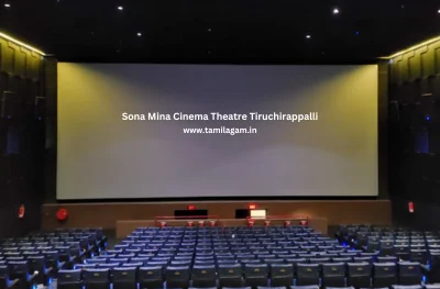 Sona Mina Cinema Theater Tiruchirappalli