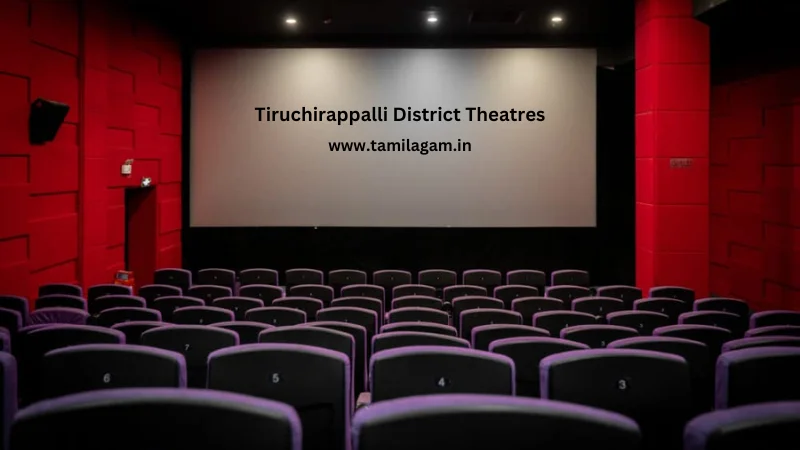 Theatres in Tiruchirappalli District